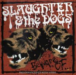 Slaughter And The Dogs : Beware of...